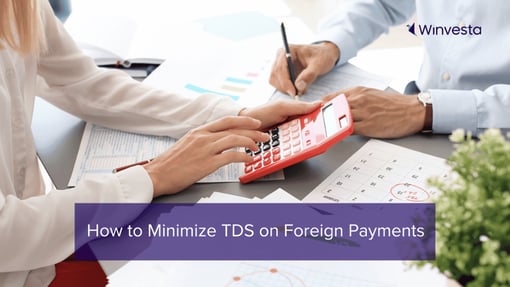 5 Ways to Minimise TDS on Sending Foreign Payments